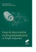 Guía de Intervención en Drogodependencias en Terapia Ocupacional