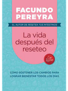 La Vida Despues del Reseteo