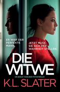 Die Witwe: Ein absolut fesselnder Psychothriller (en Alemán)