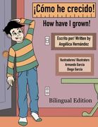 ¡Cómo he crecido! - How have I grown! (in Spanish)