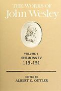 The Works of John Wesley Volume 4: Sermons iv (115-151) (en Inglés)