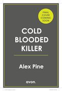 Cold Blooded Killer: The Chilling new Thriller you Need for 2025 (di James Walker Series) (Book 6)