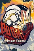 Boom! Splat! Comics and Violence (en Inglés)