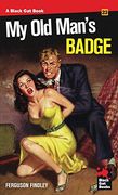 My old Man's Badge (Black gat Books) (en Inglés)