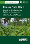 Invasive Alien Plants: Impacts on Development and Options for Management (en Inglés)