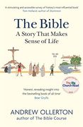 The Bible: A Story That Makes Sense of Life 
