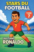 Stars du Football: Cristiano Ronaldo (en Francés)