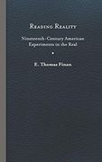 Reading Reality: Nineteenth-Century American Experiments in the Real 