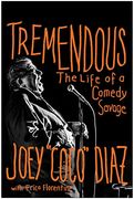 Tremendous: The Life of a Comedy Savage 