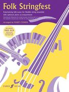 Folk Stringfest: Entertaining Folk Tunes for Flexible String Ensemble with Optional Piano Accompaniment, Score + ECD of Parts [With CD (Audio)]
