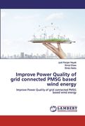Improve Power Quality of grid connected PMSG based wind energy