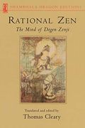 Rational Zen: The Mind of Dogen Zenji (Shambhala Dragon Editions) (en Inglés)