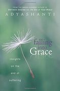 falling into grace: insights on the end of suffering (en Inglés)