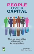 People Over Capital: The Co-Operative Alternative to Capitalism (en Inglés)