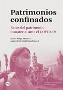 Patrimonios Confinados: Retos del Patrimonio Inmaterial Ante el Covid-19 (Estudis D’Antropologia Social i Cultural)