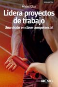 Lidera Proyectos de Trabajo: Una Visión en Clave Competencial