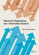 Electronic Engineering and Information Science: Proceedings of the International Conference of Electronic Engineering and Information Science 2015 (Ic