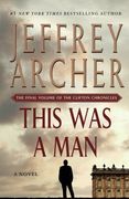 This was a Man: The Final Volume of the Clifton Chronicles: 7 