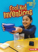 Cool Kid Inventions (en Inglés)
