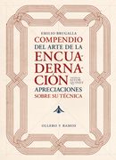 Compendio Sobre el Arte de la Encuadernación: Apreciaciones Sobre su Técnica