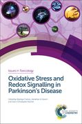Oxidative Stress and Redox Signalling in Parkinson’S Disease (Issues in Toxicology) 