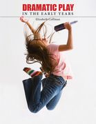 Dramatic Play in the Early Years (en Inglés)