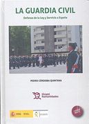La Guardia Civil Defensa de la ley y Servicio a España