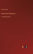 Italienisches Bilderbuch: in Großdruckschrift (in German)
