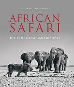 African Safari: Into the Great Game Reserves (en Inglés)