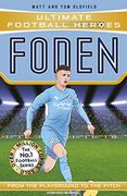 Foden (Ultimate Football Heroes - the No. 1 Football Series): Collect Them All! (en Inglés)