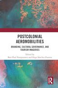 Postcolonial Aeromobilities (en Inglés)