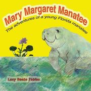 Mary Margaret Manatee (en Inglés)