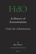 A History of Zoroastrianism, Zoroastrianism Under the Achaemenians (en Inglés)