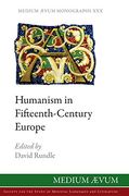Humanism in Fifteenth-Century Europe (New) (en Inglés)