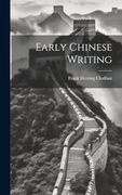 Early Chinese Writing (en Inglés)