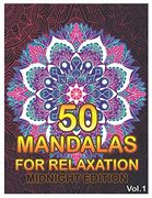 50 Mandalas for Relaxation Midnight Edition: Big Mandala Coloring Book for Adults 50 Images Stress Management Coloring Book for Relaxation, Meditation, Happiness and Relief & art Color Therapy (en Inglés)
