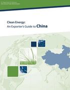 Clean Energy: An Exporter's Guide to China
