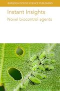 Instant Insights: Novel Biocontrol Agents (Burleigh Dodds Science: Instant Insights, 120) (en Inglés)