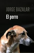 El Perro: Obra de teatro (in Spanish)