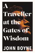 A Traveller at the Gates of Wisdom (en Inglés)