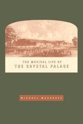 The Musical Life of the Crystal Palace Paperback (en Inglés)