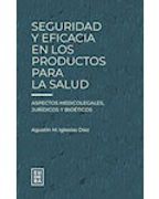 SEGURIDAD Y EFICACIA EN LOS PRODUCTOS PARA LA SALU (in Spanish)