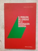 El problema del lenguaje en la investigacion cientifica (in Spanish)