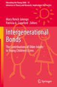 Intergenerational Bonds: The Contributions of Older Adults to Young Children's Lives (en Inglés)