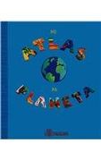 mi atlas mi planeta/ my atlas my planet