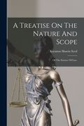 A Treatise On The Nature And Scope (en Inglés)