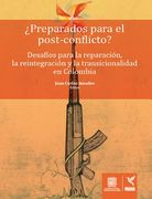 Preparados para el post -conflicto (in Spanish)