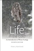 Life in the Cold: An Introduction to Winter Ecology, fourth edition