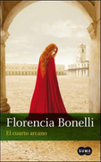 El Cuarto Arcano - Florencia Bonelli - Suma De Letras