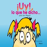 Uy Lo Que He Dicho (in Spanish)